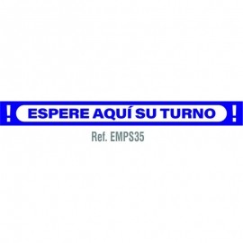 SEÑAL 1000x100 MM ESPERE AQUÍ SU TURNO AZUL
